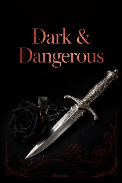 Dark & Dangerous