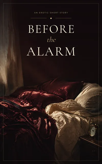 Before the alarm