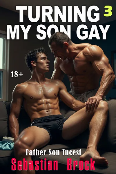 Turning My Son Gay - Book 3
