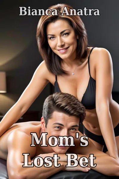 Mom's Lost Bet