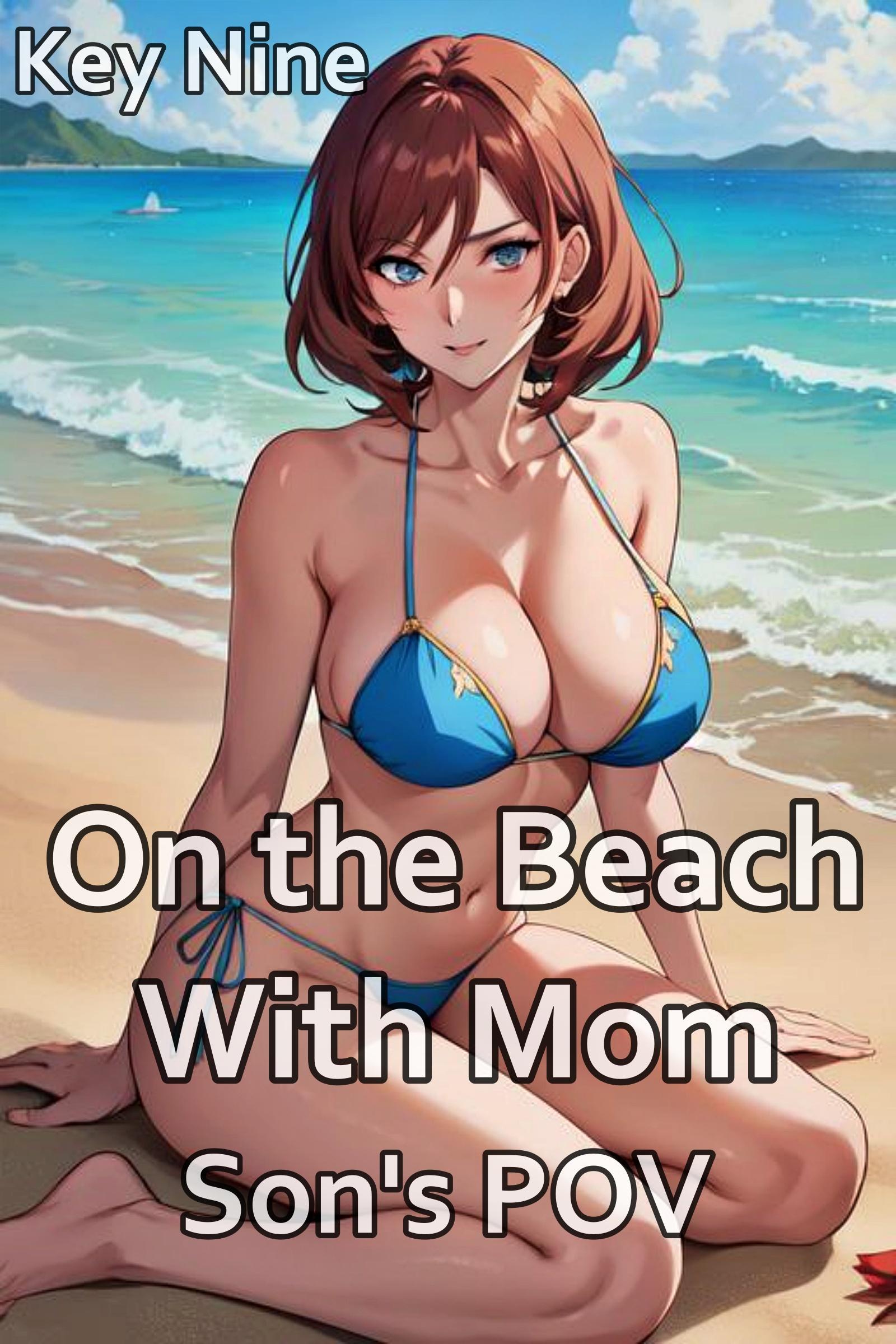 On the Beach With Mom (Son's POV)