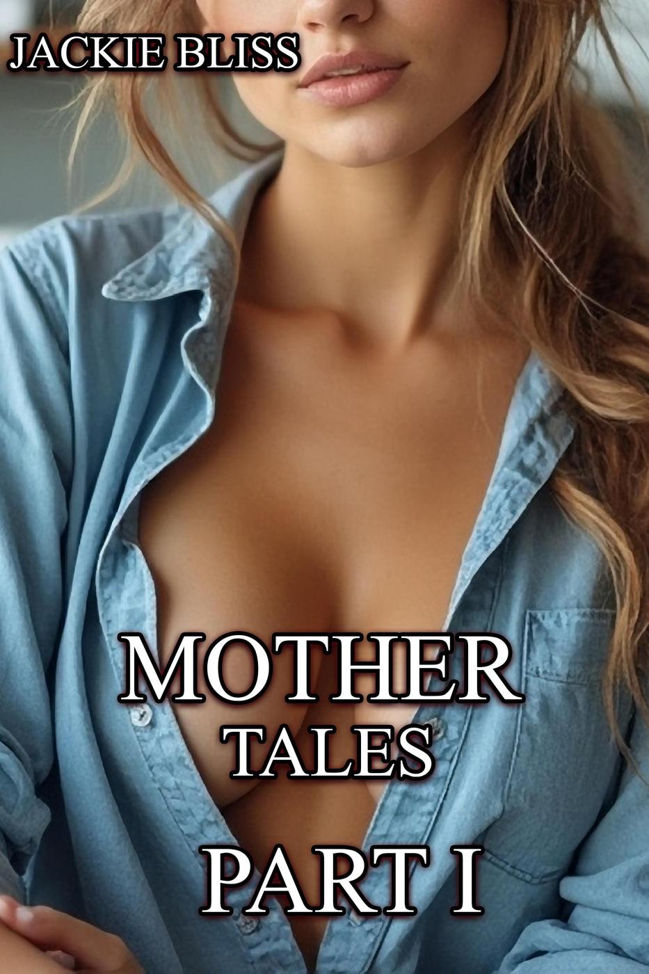 Mother Tales: Part I